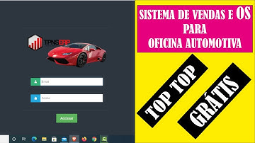 Sistema para oficina automotiva grátis e para loja do mecânico e assistência de veiculo opensource