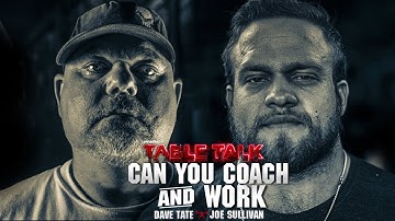 Dave Tate & Joe Sullivan on Working a Full-Time Job & Coaching | elitefts.com
