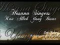 Kau Allah Yang Besar - Hosana Singers
