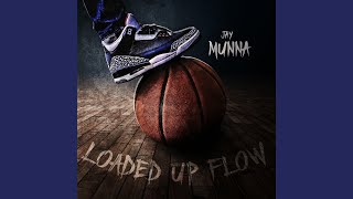 Loaded Up Flow (feat. K.Dot, Gmelo & Phontez2x) - Jay Munna