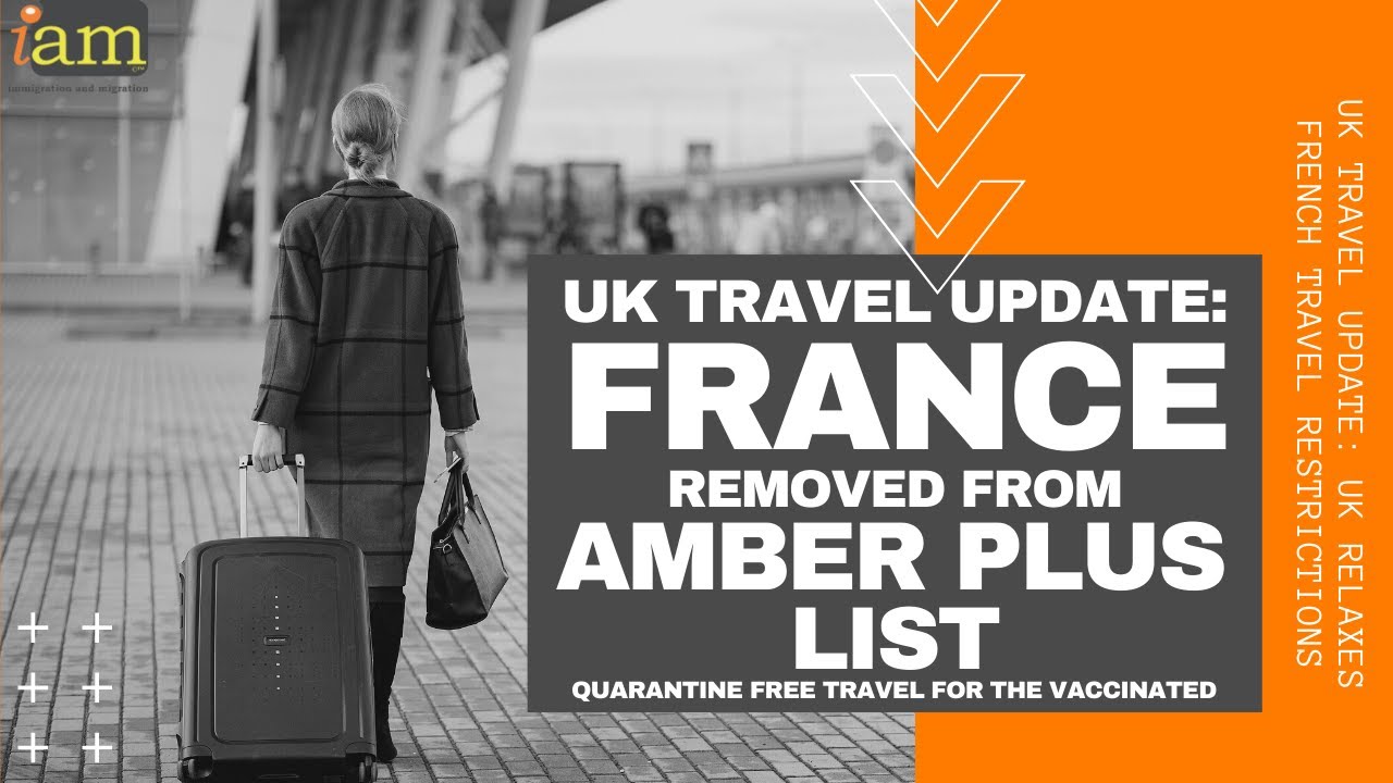 UK Travel Update  UK Relaxes French Travel Restrictions
