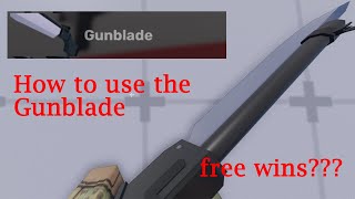 How To Use The Gunblade And How Op It Is