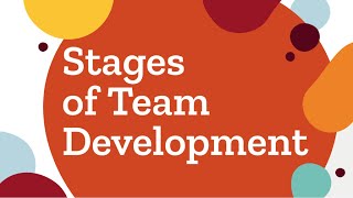 What Are The Stages Of Team Development- The Four Stages of Team Development