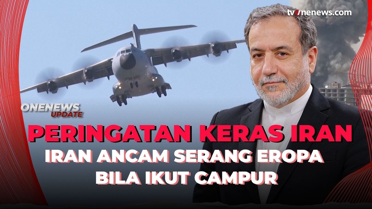 Tegas! Iran Peringatkan Eropa Tak Ikut Perang Bersama AS dan Israel | OneNews Update