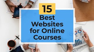 15 Best Places to Find Online Courses in 2020