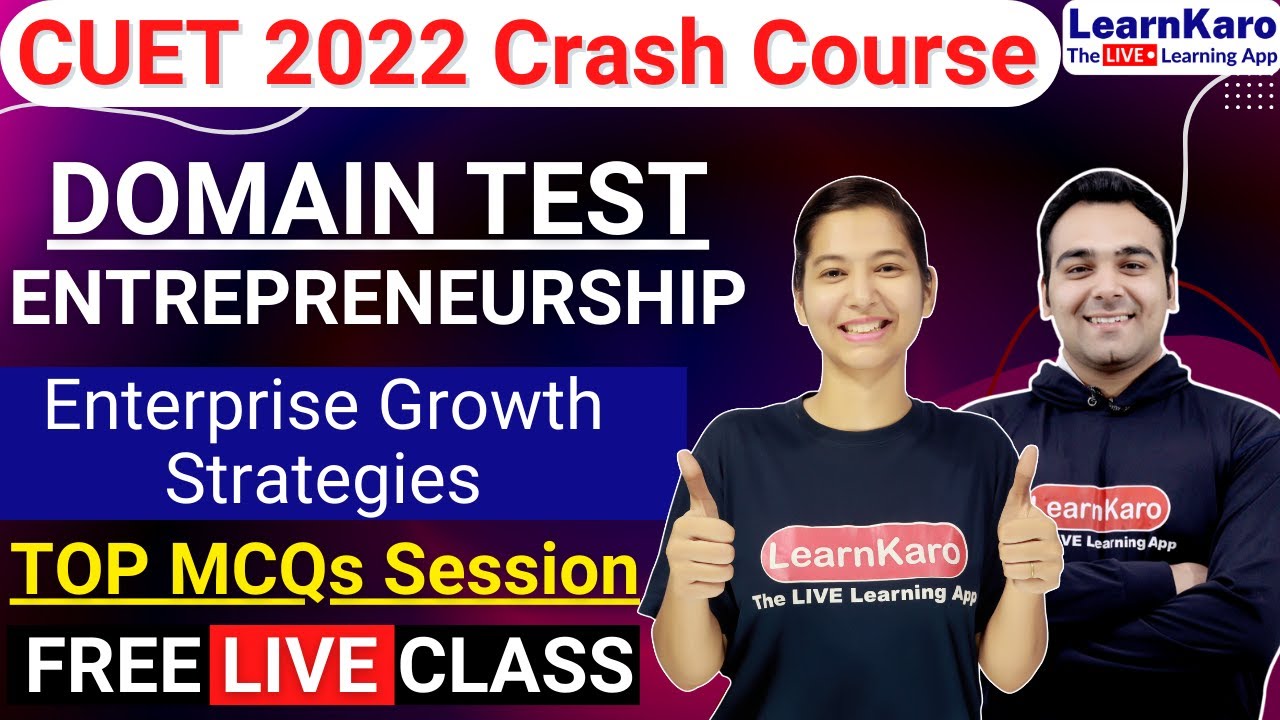 CUET 2022 Domain Test - Entrepreneurship | Enterprise Growth Strategies Top 30 MCQs