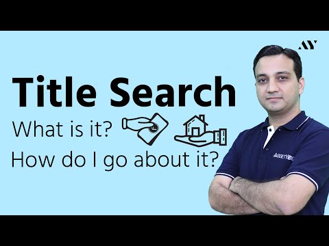 Title Search - What, Why & How?