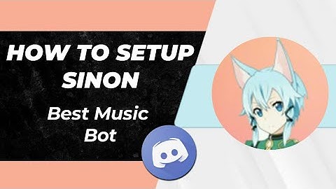 How to setup Sinon bot discord very easily on your discord server | Music