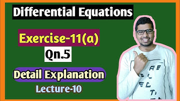 Differential Equations Class 12 | Solution Of Exercise -11(a) Qn.5 | Chse Math