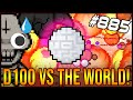 THE D100 VS. THE WORLD! - The Binding Of Isaac: Afterbirth+ #885