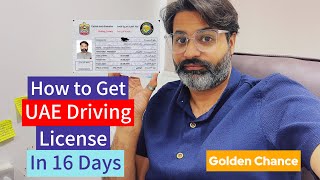 Get Your UAE Driving License in 16 Days | Complete Guide on How to Apply for Golden Chance License