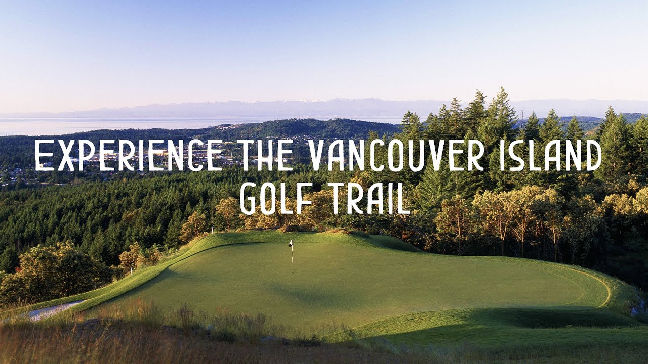 Experience The Vancouver Island Golf Trail YouTube experience-the-vancouver-island-golf-trail-youtube
