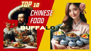 Top 10 Chinese Restaurants in Buffalo, New York