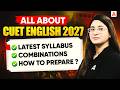 Everything About CUET English 2027🔥 Books, Syllabus, Exam Pattern | CUET 2027 How to Prepare?