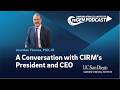 A Conversation with CIRM’s President and CEO | Jonathan Thomas, PhD, JD