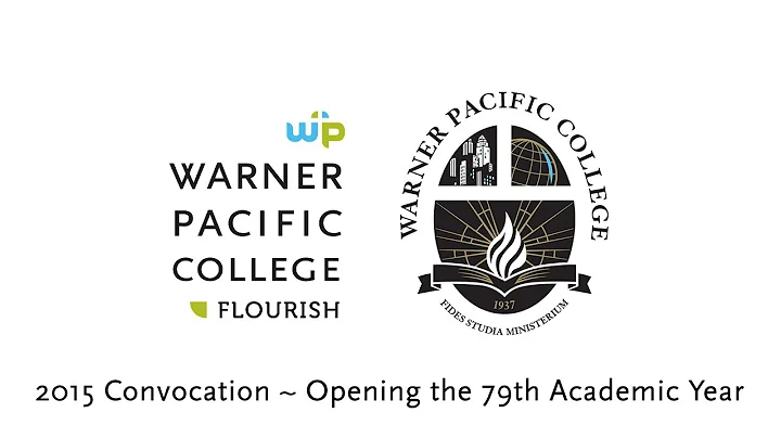 2015  Warner Pacific Convocation & opening of the ...