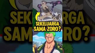 Gorosei Ini Punya Hubungan Darah Dengan Zoro  onepiece anime