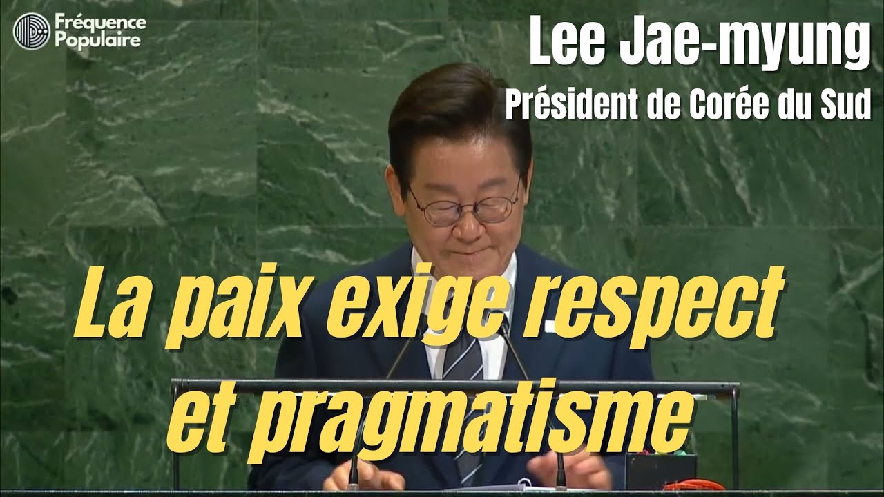 Corée du Sud à l’ONU : « La paix exige respect et pragmatisme » – Discours complet 2025