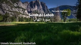 Surah Al-Lahab, Teks Arab, Latin dan Terjemahan || Muzammil Hasballah || Metode Hafalan || 2 Jam