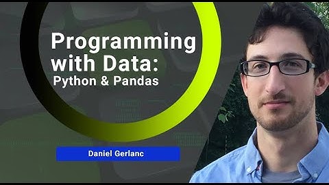 (Upcoming Live Training Course) Programming with Data: Python & Pandas | Daniel Gerlanc