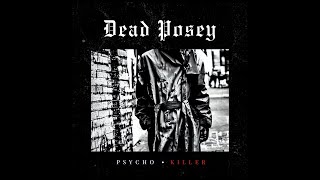 Dead Posey - Psycho Killer (Cinematic Remix)