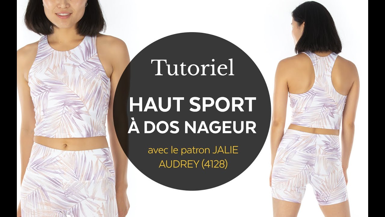 Comment coudre un haut sport (Jalie patron 4128 Audrey)