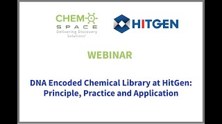 DNA Encoded Chemical Library at HitGen: Principle, Practice and Application #Chemspace #HitGen #DEL