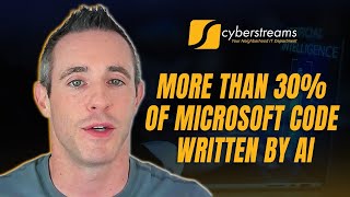 System Update #375:  More Than 30% of Microsoft Code Written by AI
