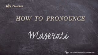 How to Pronounce Maserati (Real Life Examples!)
