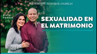 Sexuality in Marriage - Sixto Porras