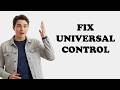 Why Is Universal Control Not Working?