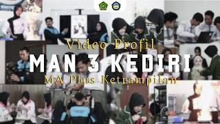 VIDEO PROFIL MA PLUS KETERAMPILAN MAN 3 KEDIRI
