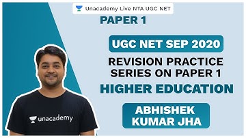 Revision Practice Session on Paper 1 | Higher Education | Abhishek Kumar Jha | Unacademy Live