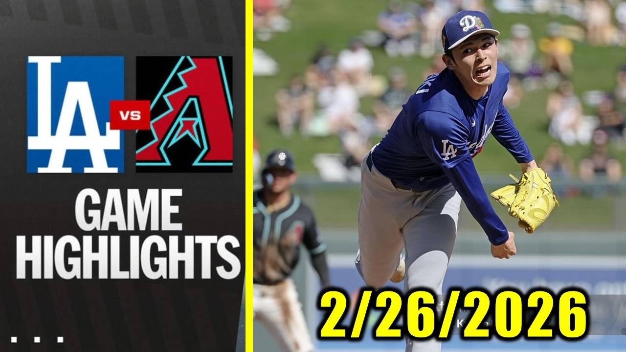 Highlights: Dodgers Vs Diamondbacks -Spring Training Game Highlights 2⧸25⧸26