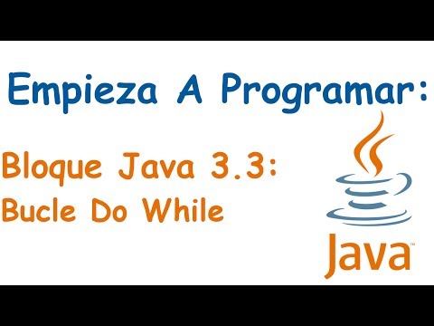 Bloque Java 3.3: Bucle Do While