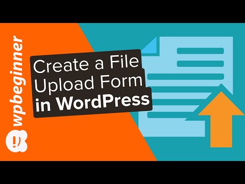 How to Create a File Upload Form in WordPress in 2020 Step by Step