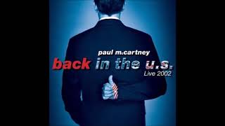 Paul McCartney - Driving Rain - Back in the U.S. (Live 2002)