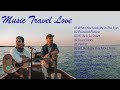 NEW music Travel Love Songs - Endless Summer Playlist-Best Songs of Music Travel Love cover