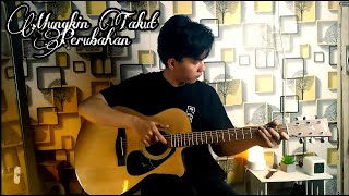 Lomba Sihir - Mungkin Takut Perubahan Cover (Fingerstyle Guitar)
