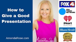 How to Give a Good Presentation | AmondaRose