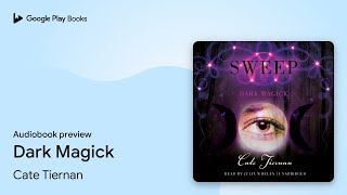 Dark Magick by Cate Tiernan · Audiobook preview