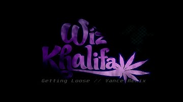 Wiz Khalifa - Getting Loose // Instrumental Remix by Vance