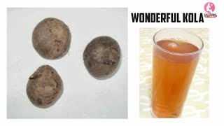 I found a kola that cures all kinds of aliment: wonderful kola