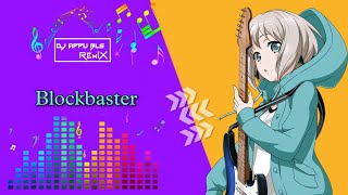 Blockbaster (Tapori Matal Remix) DJ Appu Bls 2022