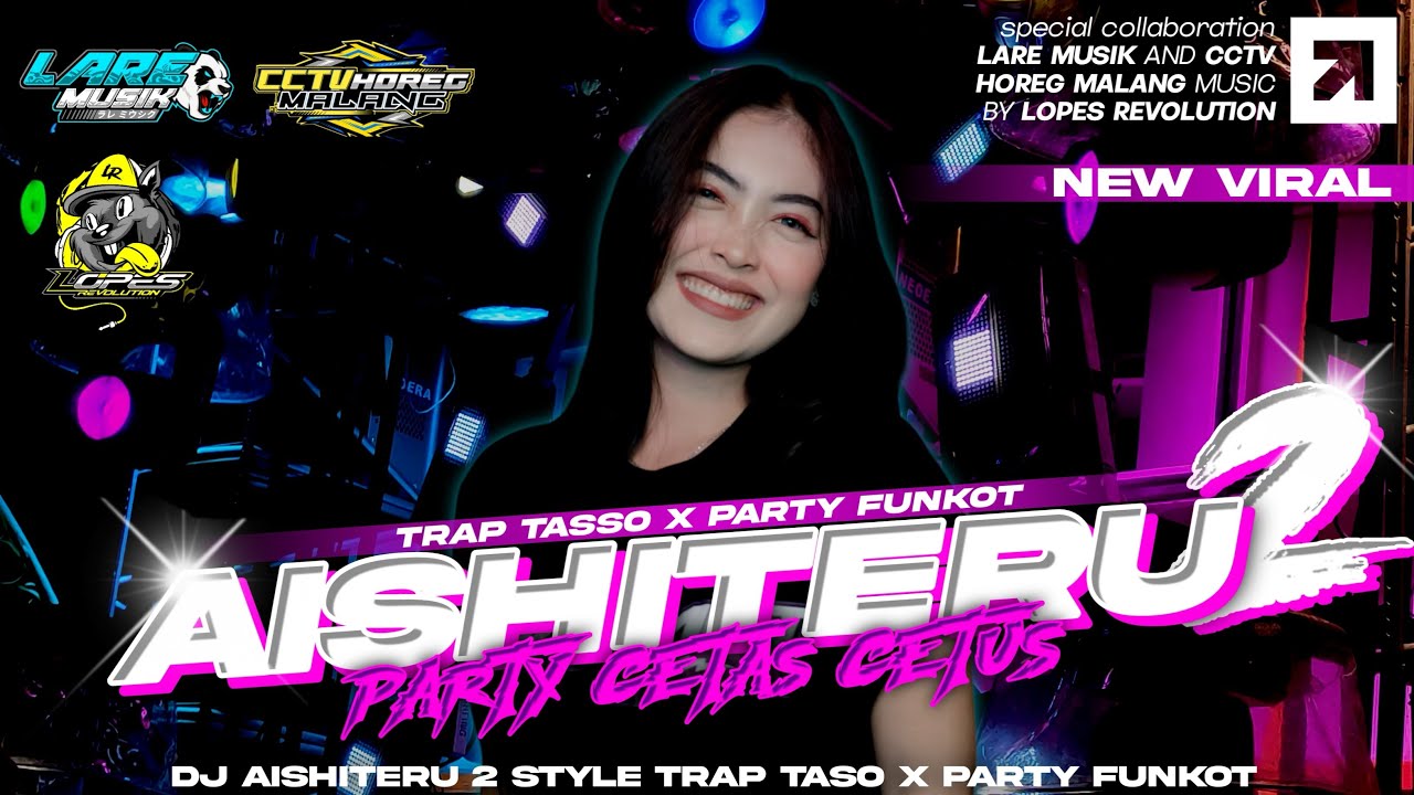 DJ AISHITERU 2 TJAP TASSO X PARTY FUNKOT GANYENK ABIEZZ DIJAMIN SALTO SAK JLUNGUPE || LARE MUSIK