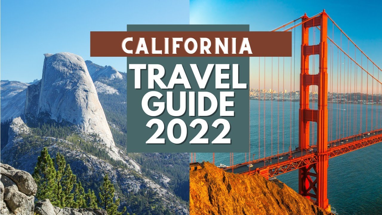 travel in california 2022