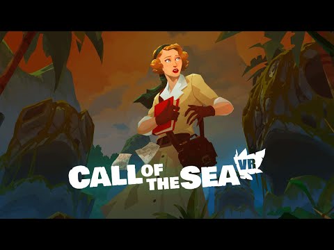 Call of the Sea VR Gameplay Trailer