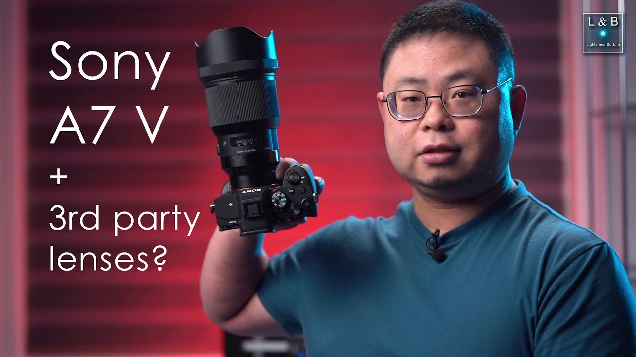 Is the A7 V Compatible with 3rd Party Lenses? (Episode #179) - YouTube