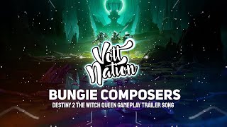 Bungie Composers - The Witch Queen (Destiny 2 The Witch Queen Gameplay Trailer Song)
