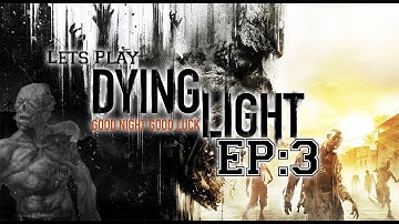 Dying Light Lets Play Part:3|Trap Setup| Gameplay & Commentary